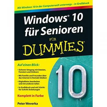 Windows 10 für Senioren für Dummies. Weverka, Peter: