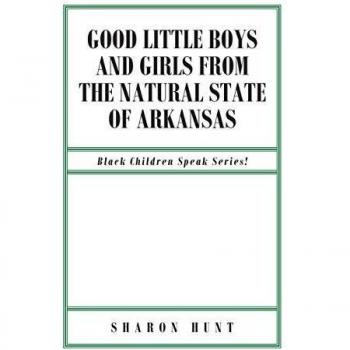 Good Little Boys and Girls from the Natural State of Arkansas