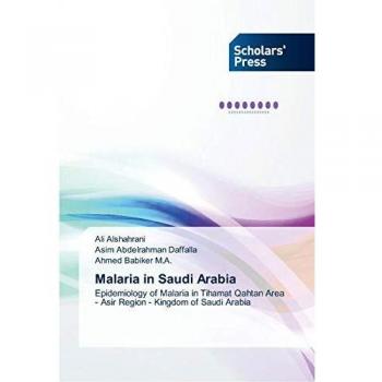 Malaria in Saudi Arabia: Epidemiology of Malaria in Tihamat Qahtan Area
