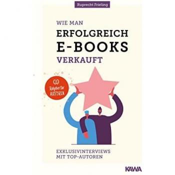Frieling, Wilhelm Ruprecht: Wie man erfolgreich E-Books verkauft
