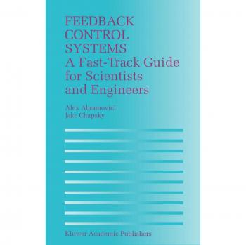 Feedback Control Systems: A Fast-Track Guide for Scientists and Engineers