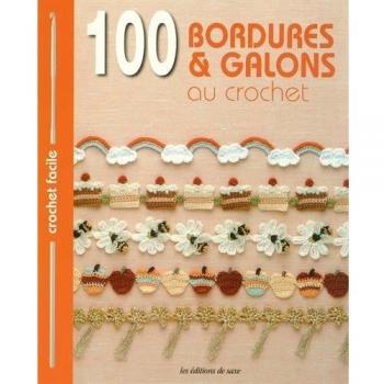 100 bordures & galons au crochet