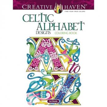 Cari Buziak Creative Haven Celtic Alphabet Designs Coloring Book