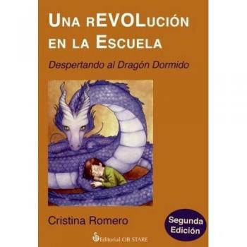 Una Revolución En La Escuela : Despertando Al Dragón Dormido