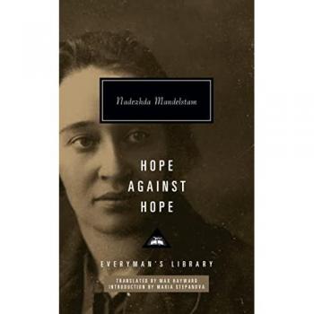 Hope Against Hope: Nadezhda Mandelstam (Everyman's Library CLASSICS)