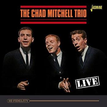 The Chad Mitchell Trio : Live