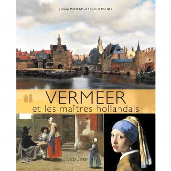 Vermeer et les maîtres hollandais