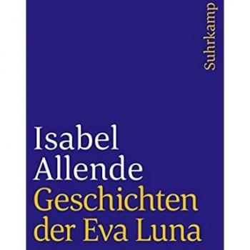 Isabel Allende Geschichten Der Eva Luna (Suhrkamp Taschenbuch)