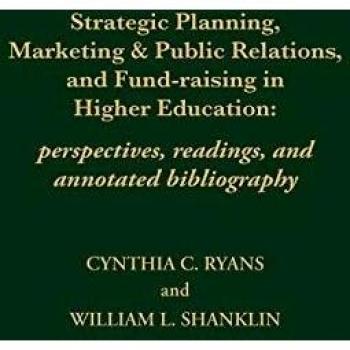 Strategic Planning, Marketing & Public Relations, and Fund-Raising in Higher Education