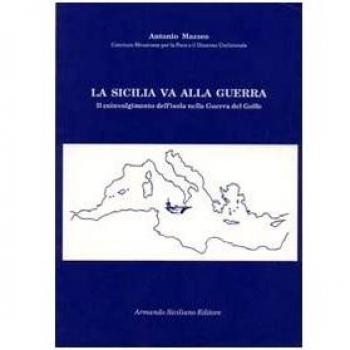La Sicilia va alla guerra. Il coinvolgimento dell'isola nella guerra del Golfo