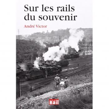 Sur les rails du souvenir