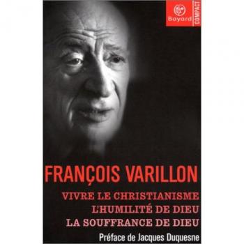 Vivre le Christianisme, suivi de L'Humilité de Dieu, La Souffrance de Dieu (Relig Compact)