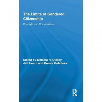 The Limits of Gendered Citizenship (Routledge Advances in Feminist Studies and Intersectionality)