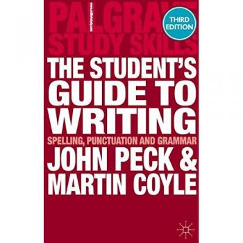The Student's Guide to Writing: Spelling, Punctuation and Grammar