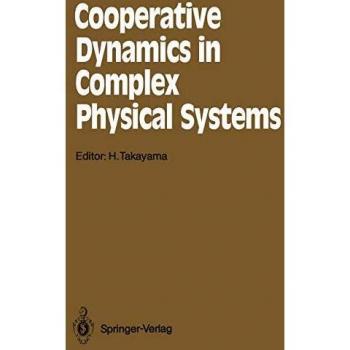 Cooperative Dynamics in Complex Physical Systems: Proceedings of the Second Yukawa International Symposium, Kyoto, Japan, August 24-27, 1988