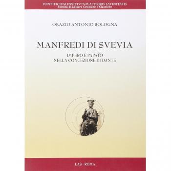 Manfredi di Svevia. Impero e papato nella concezione di Dante