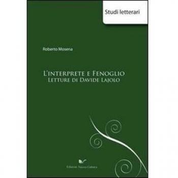 L' interprete e Fenoglio. Letture di Davide Lajolo
