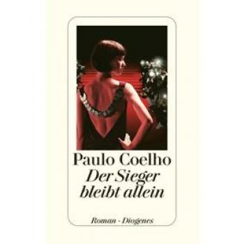 Paulo Coelho Der Sieger Bleibt Allein. Roman