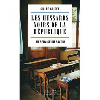 Les Hussards Noirs De La République: Au Service Du Savoir
