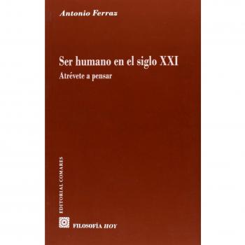 SER HUMANO EN EL SIGLO XXI.