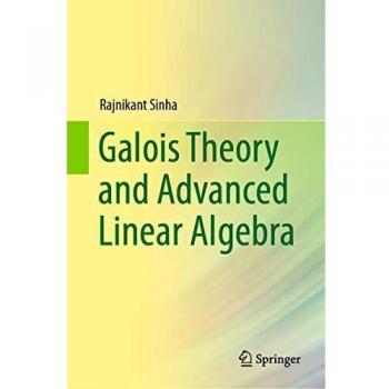 Galois Theory and Advanced Linear Algebra