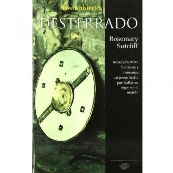 Desterrado (Novela Histórica)