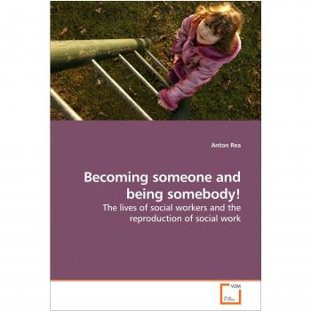 Becoming someone and being somebody!