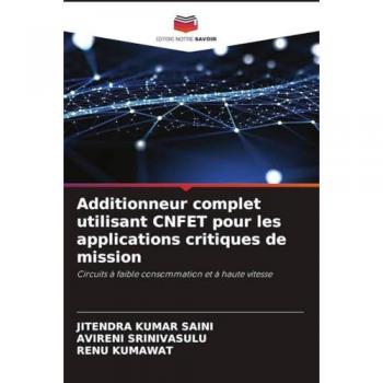 Additionneur complet utilisant CNFET pour les applications critiques de mission: Circuits à faible consommation et à haute vitesse