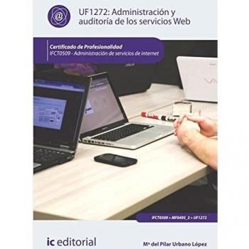 Administración y auditoría de los servicios web. Ifct0509