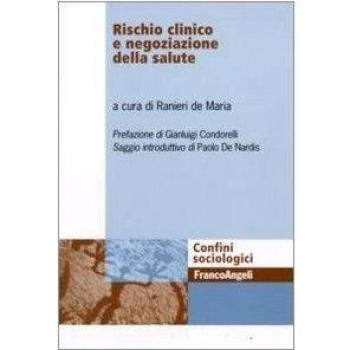 Rischio clinico e negoziazione della salute