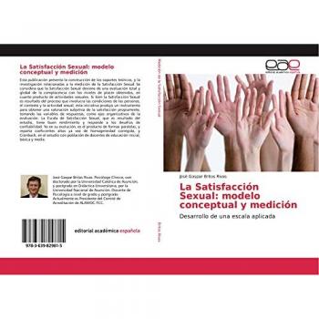 Britos Rivas, José Gaspar: La Satisfacción Sexual: modelo conceptual y medición