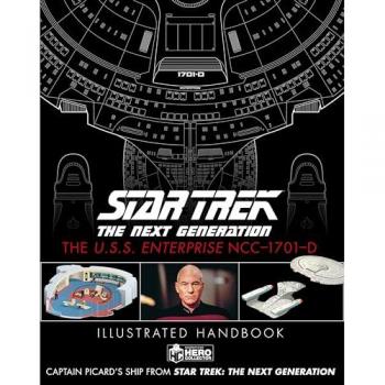 Ben Robinson Star Trek The Next Generation: The U.S.S. Enterprise NCC-1701-D Illustrated Handbook