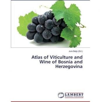 Atlas of Viticulture and Wine of Bosnia and Herzegovina