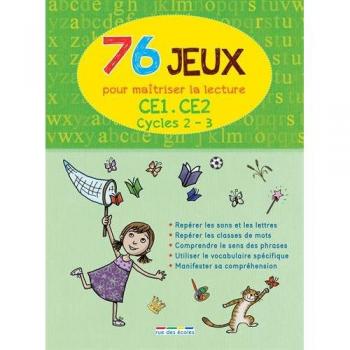 76 jeux pour maîtriser la lecture