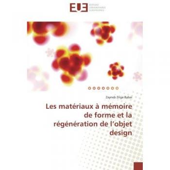 Les materiaux A memoire de forme et la regeneration de l'objet design