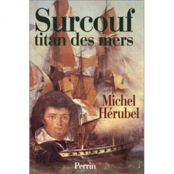 Surcouf : Titan des mers