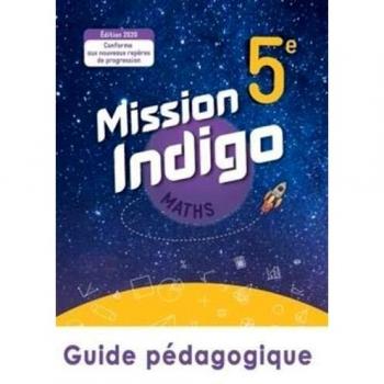 Mission Indigo mathématiques cycle 4 / 5ème