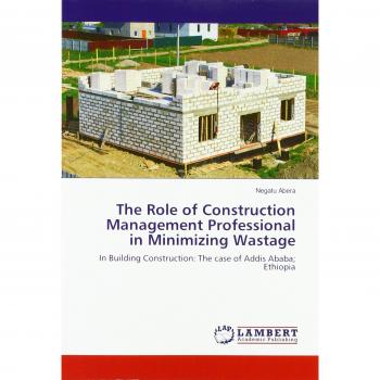 The Role of Construction Management Professional in Minimizing Wastage