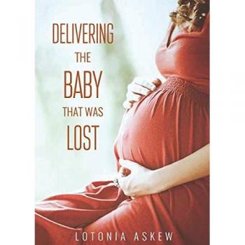 Delivering the baby that was lost paperback