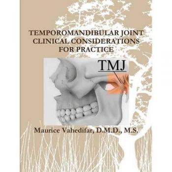 Temporomandibular Joint Clinical Considerations For Practice