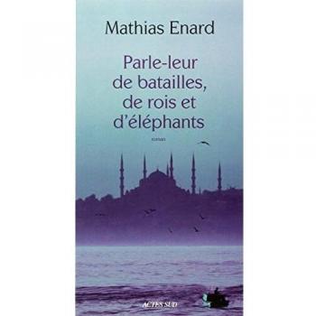 Parle-leur de batailles, de rois et d'éléphants