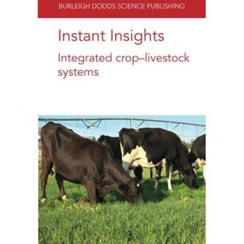 Instant Insights: Integrated crop-livestock systems (Burleigh Dodds Science: Instant Insights, Band 33)