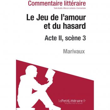Le Jeu de l'amour et du hasard de Marivaux