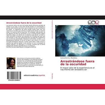 Arrastrándose fuera de la oscuridad: El mayor valor de la experiencia es el nacimiento del verdadero ser