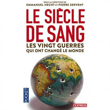 Le Siècle de Sang : 1914-2014