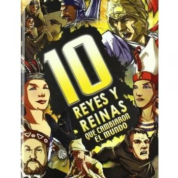 10 REYES Y REINAS QUE CAMBIARON EL MUNDO