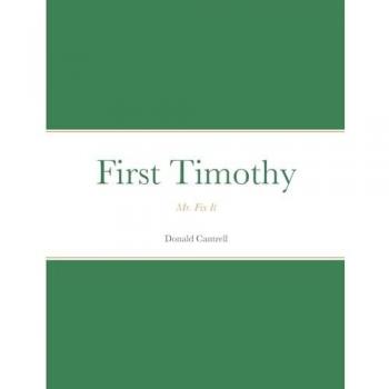 First Timothy: Mr. Fix It