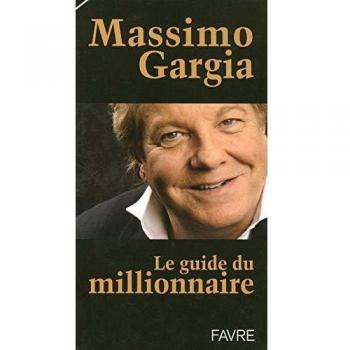 Le guide du millionnaire : Codes, toquades, tendances et adresses