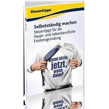 Selbstständig machen: Steuertipps für die haupt