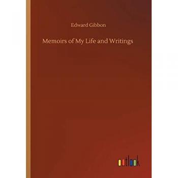Memoirs of My Life and Writings